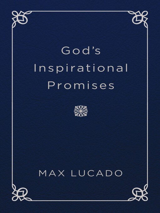 Title details for God's Inspirational Promises by Max Lucado - Wait list